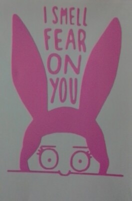 Bobs Burgers [I smell fear on you!] Decal Vinyl Car Sticker!