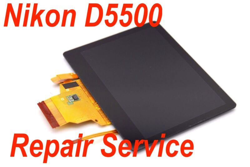 Nikon D5500 Lcd Assembly Repair Service 
