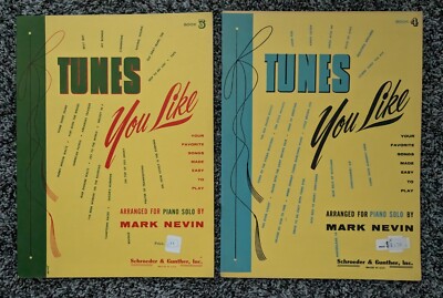 Tunes You Like - Books 3 AND  4 Piano Solo Mark Nevin 1957  New-Old Stock