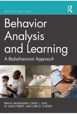 Behavior Analysis and Learning: A Biobehavioral Approach by Erin B. Rasmussen Ha