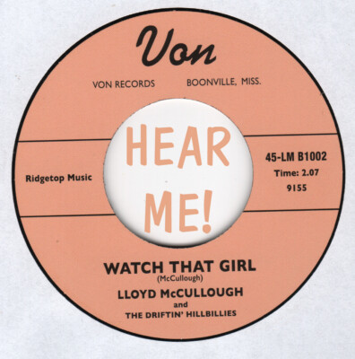 ROCKABILLY REPRO: LLOYD McCULLOUGH - Watch That Girl/Oh Darling VON 