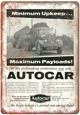 Vintage Autocar for logging Auto Ad Reproduction Retro Look Metal Sign A1377