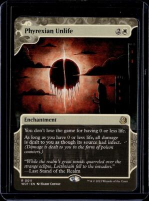 Phyrexian Unlife - 11 - WOT - NM - MTG Magic the Gathering