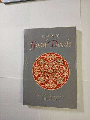 Easy Good Deeds by Mufti Taqi Usmani (Paperback - Turath)