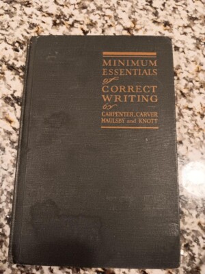 Minimum Essentials of Correct Writing (100 years old)