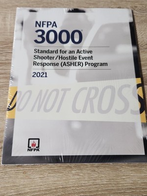 NFPA 3000: Standard for an Active Shooter/Hostile Event Response (ASHER) Program