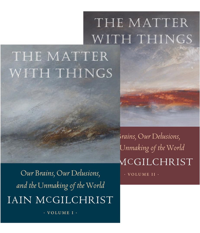 The Matter with Things: Our Brains, Our Delusions, and the
