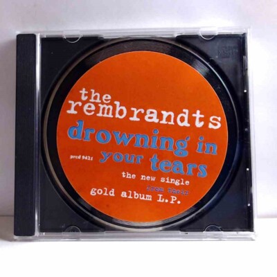 The Rembrandts   Drowning In Your Tears (CD, Promo, US, 1995, Eastwest) AG605