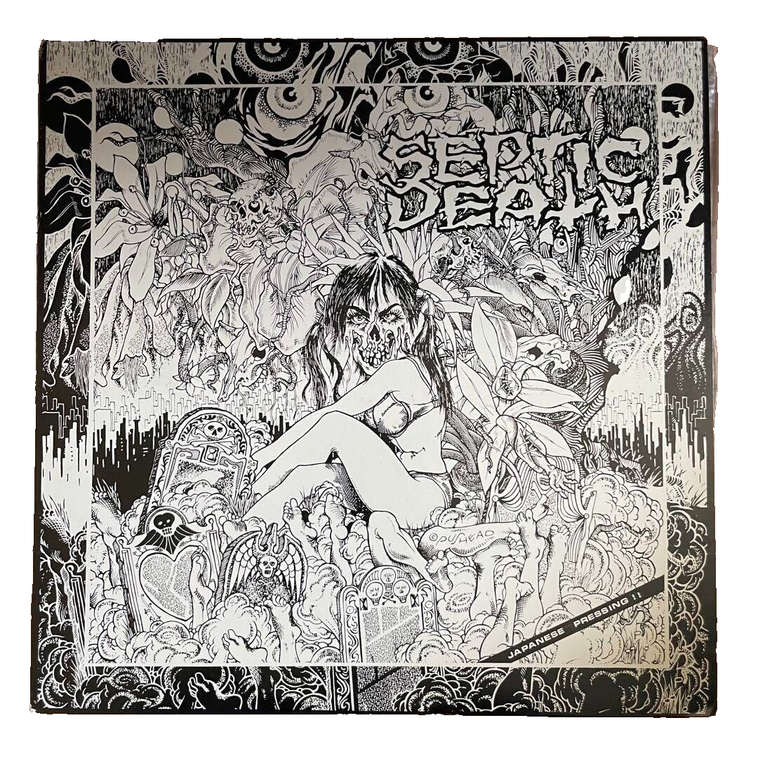 Septic Death – Now That I Have (Japanese Domestic Edition