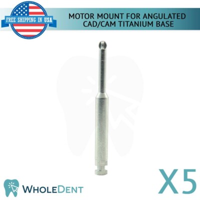 5X Motor Mount For Angulated Ti-Base Abutment Cad/Cam Hexagonal/Non-Hexagonal