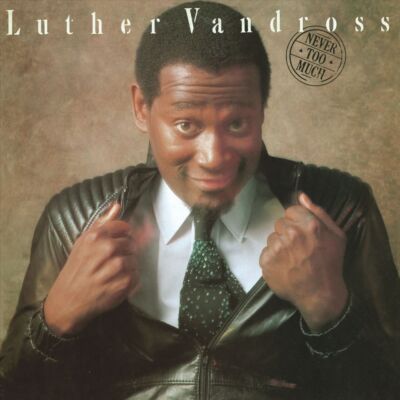 LUTHER VANDROSS - NEVER TOO MUCH NEW VINYL