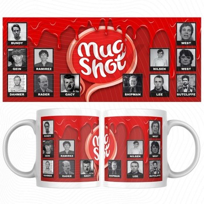 11oz Mug Shot Serial Killer True Crime Gifts Satire Dahmer Sutcliffe Shipman