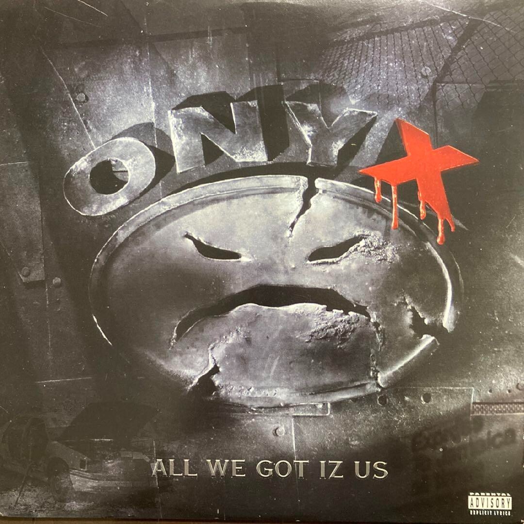 ONYX / ALL WE GOT IZ US【LP】 Onyx / All We Got Iz Us 12