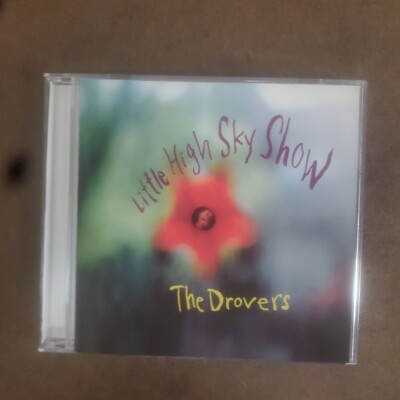 Little High Sky Show * by The Drovers (CD, Oct-1995, Thermometer Sound Surface)