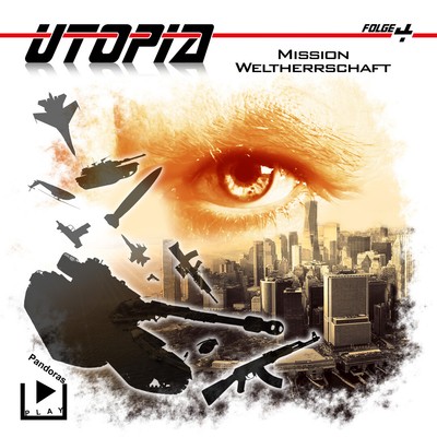 Utopia - Folge 04 Mission Weltherrschaft