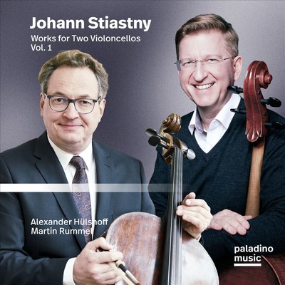 ALEXANDER HÜLSHOFF / MARTIN RUMMEL JOHANN STIASTNY: WORKS FOR TWO VIOLONCELLOS, 