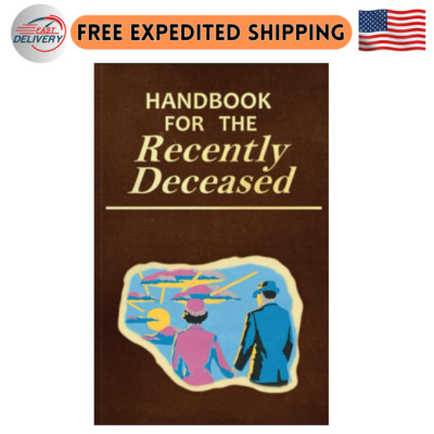 Handbook for the Recently Deceased: Practical guide with tips, rules and Activit