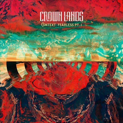 CROWN LANDS CONTEXT: FEARLESS, PT. 1 NEW LP