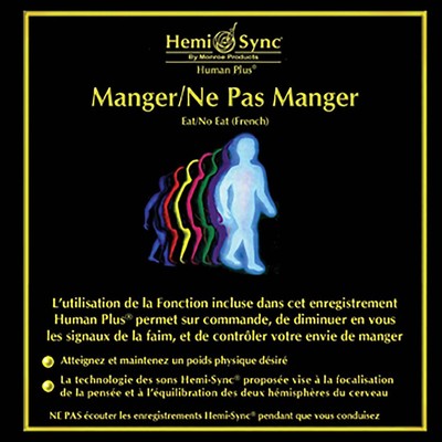 HEMI-SYNC MANGER/NE PAS MANGER NEW CD