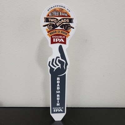 TWO ROADS - ROAD 2 RUIN - DOUBLE IPA - BEER TAP HANDLE 