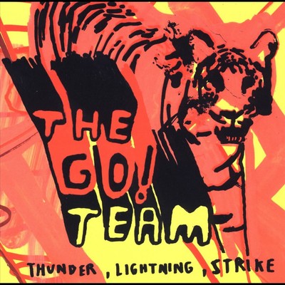 THE GO! TEAM THUNDER, LIGHTNING, STRIKE NEW CD