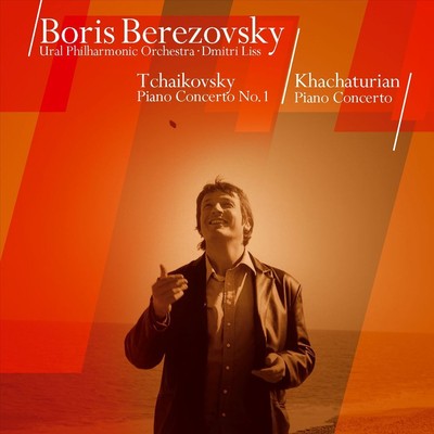 BORIS BEREZOVSKY / DMITRI LISS / URAL PHILHARMONIC ORCHESTRA TCHAIKOVSKY: PIANO 