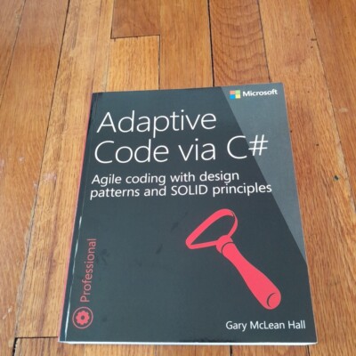 Adaptive Code via C#: Agile coding with ... by Mclean, Gary Paperback / softback