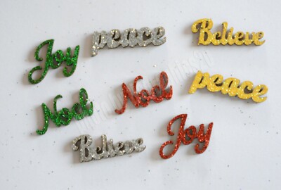 Noel Sparkling Sentiments / FLAT Back Embellishments / Joy ~ Believe ~ Peace