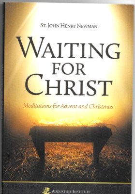 Waiting For Christ - Paperback By John Henry Newman 