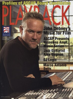 PLAYBACK Magazine, Feb/Mar 2003; John Debney, Heineken Ampt, DJ Logic