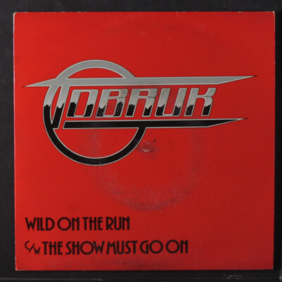 洋楽 TOBRUK / recaptured TOBRUK: wild on the run / the show must go on Neat Records 7