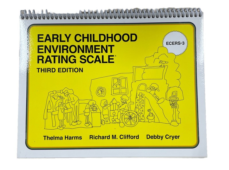 Early Childhood Environment Rating Scale (ECERS-3) Third Edition