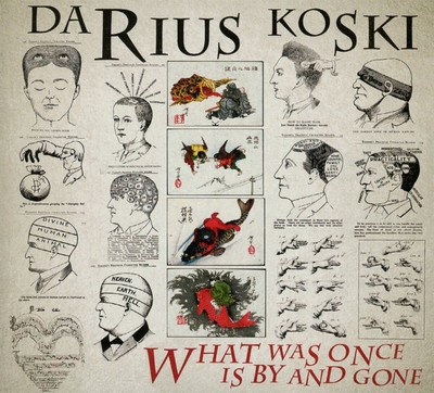 Darius Koski What Was Once Is By and Gone (CD) Album