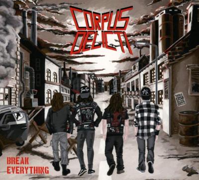 CORPUS DELICTI - BREAK EVERYTHING   CD NEW