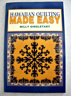 Hawaiian Quilting Made Easy by Milly Singletary 1998 Trade Paperback Reprint #15