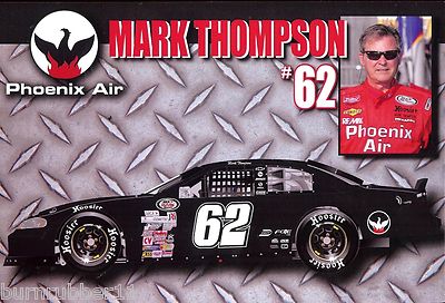 2013 MARK THOMPSON ''PHOENIX AIR #62 NON NASCAR ARCA SEREIES POSTCARD