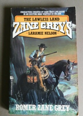The Lawless Land: Laramie Nelson - Romer Zane Grey - 1990 Western paperback