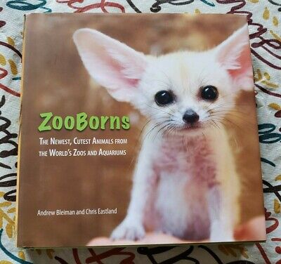 ZooBorns by Andrew Bleiman and Chris Eastland (2010, 