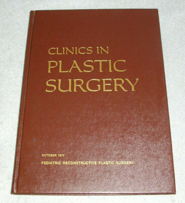 Medical Book Clinics in Plastic Surgery Pediatric Reconstructive Vol 4 No 4 1977