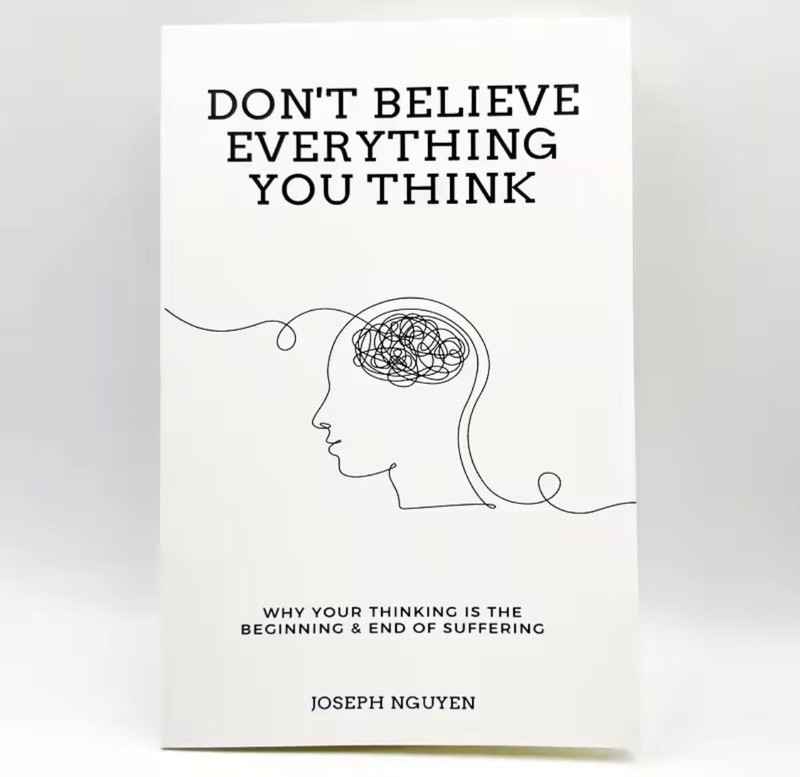 Don’t Believe Everything You Think by Joseph Nguyen - Paperback