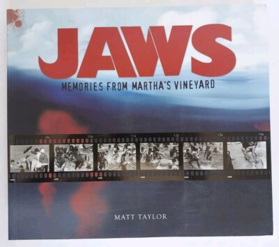 Jaws : Memories from Martha's Vineyard by Moonrise Media Staff, Matt Taylor and