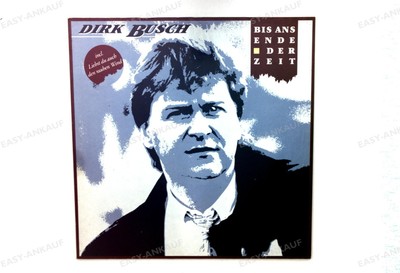 Dirk Busch - Bis Ans Ende Der Zeit GER LP 1990 + Innerbag '*