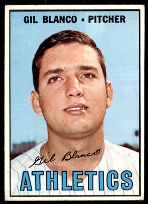 1967 TOPPS. GIL BLANCO. KANSAS CITY ATHLETICS #303