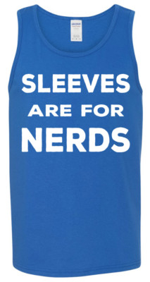 Sleeves Are For Nerds TANK TOP - Gold Rush Gym Lifting T-shirt 