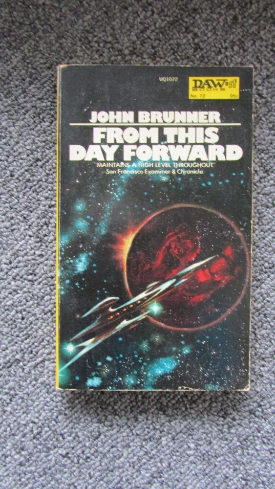 KELLY FREAS COVER PAPERBACK BOOK FROM THIS DAY FORWARD JOHN BRUNNER DAW 1973 VG