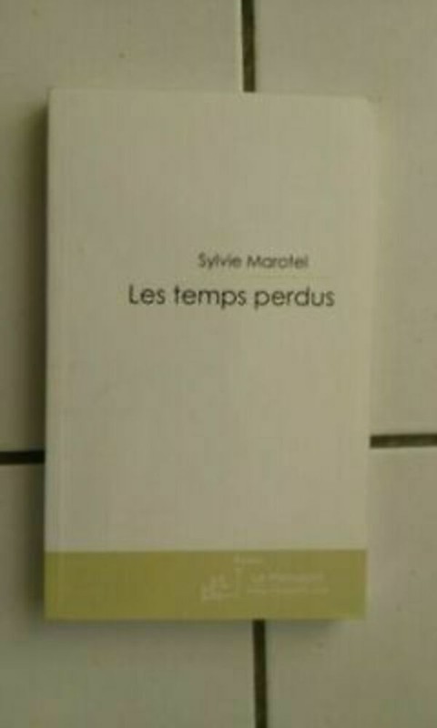 Sylvie Marotel I Temps Lost 2006 Tbe (Autografo)