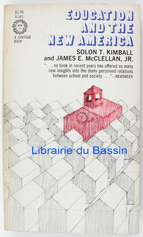 Education And The New America Solon T. Timball James E. Mcclellan Jr 1962
