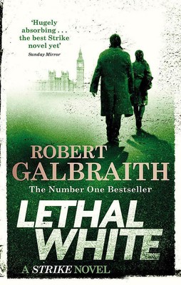 New: Lethal White: Cormoran Strike Book 4 by Robert Galbraith 