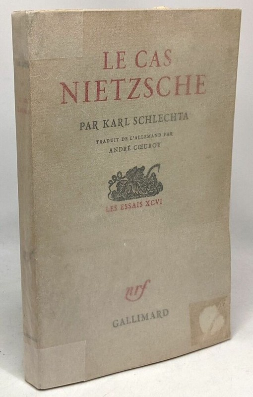 La Cas Nietzsche - Les Essais Xcvi | Karl Schlechta Coeuroy AndrÃ© | Bon Ã©Tat