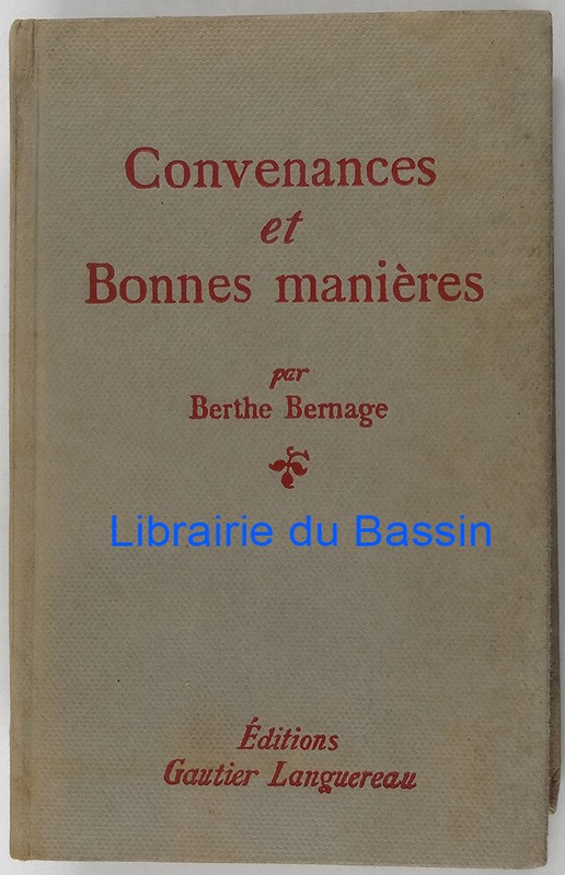 Convenances Et Bonnes ManiÃ¨Res Berthe Bernage 1955